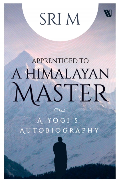 Apprenticed to a Himalayan Master Book Cover